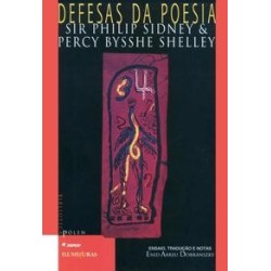 Defesas da poesia - Sidney, Sir Philip  Shelley, Percy Bysshe