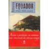 EQUADOR - MIGUEL SOUSA TAVARES