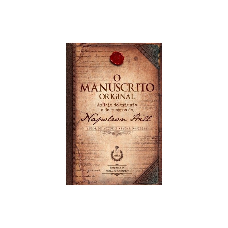 O manuscrito original - Hill, Napoleon