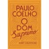 DOM SUPREMO, O - Paulo Coelho