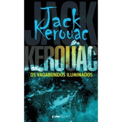 Os vagabundos iluminados - Kerouac, Jack (Autor)