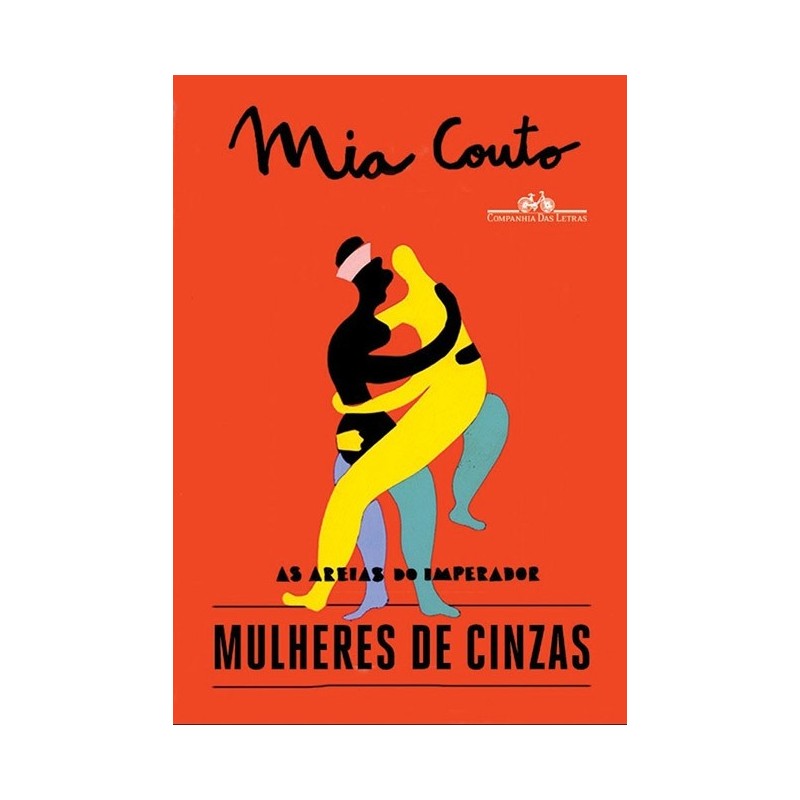 Mulheres de cinzas - Mia Couto