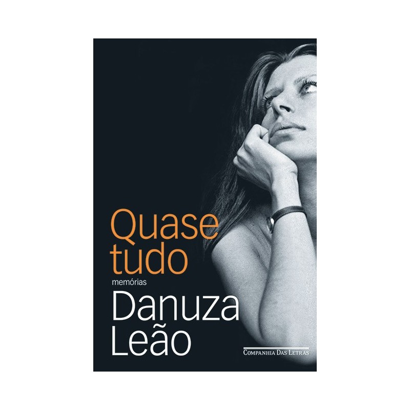 Quase tudo - Danuza Leão