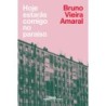 Hoje estarás comigo no paraíso - Bruno Amaral