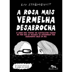 ROSA MAIS VERMELHA DESABROCHA, A - Liv Strömquist