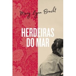 HERDEIRAS DO MAR (POD) - Mary Bracht