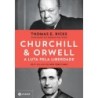 CHURCHILL & ORWELL - Thomas E. Ricks