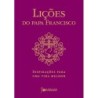 Lições do Papa Francisco - Jorge Mario Bergoglio (papa Francisco)