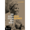 Uma história feita por mãos negras - Nascimento, Beatriz