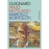 Guignard: anjo mutilado - Bortoloti, Marcelo