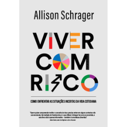 Viver com risco - Schrager, Allison