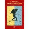 A poesia pede a palavra - Lalau