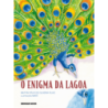 O enigma da lagoa - Oliveira Filho, Milton Célio de