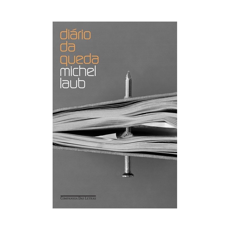 Diário da queda - Michel Laub