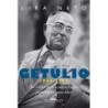 Getúlio 3 (1945-1954) - Lira Neto