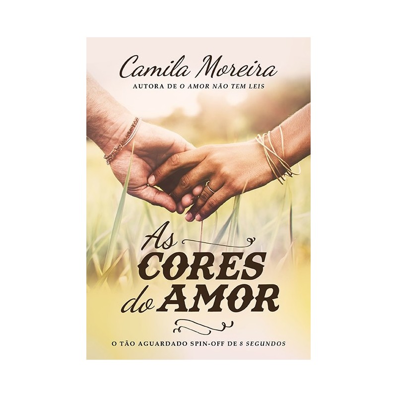 As cores do amor - Camila Moreira