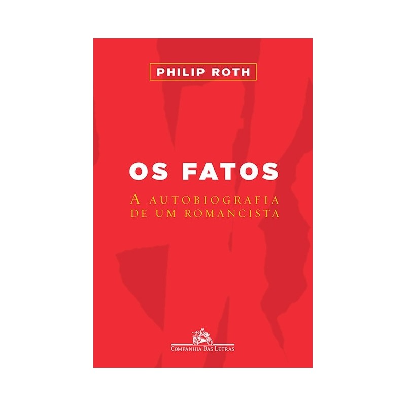 Os fatos - Philip Roth