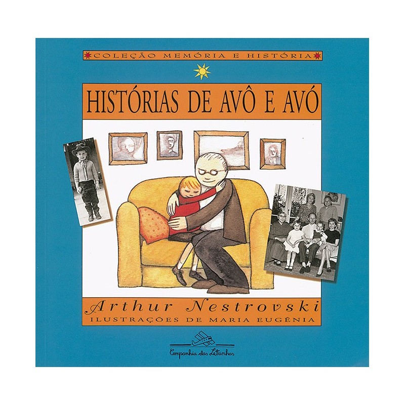 Histórias de avô e avó - Arthur Nestrovski