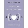 A equação do casamento - Luiz Hanns