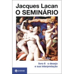SEMINARIO LIVRO 06, O - Jacques Lacan