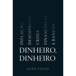 Dinheiro dinheiro - João Sayad