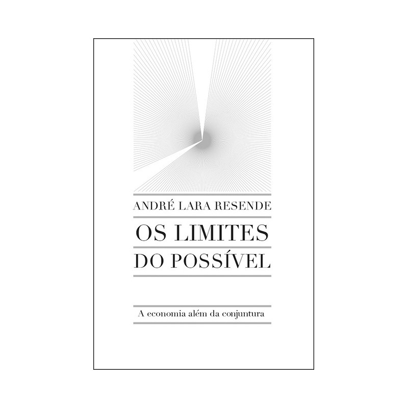 Os limites do possível - André Lara Resende