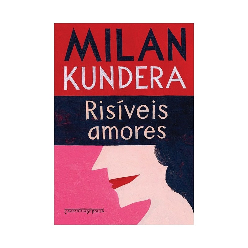 Risíveis amores - Milan Kundera