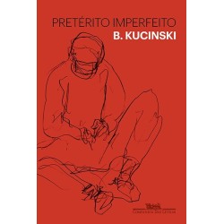 Pretérito imperfeito - B. Kucinski