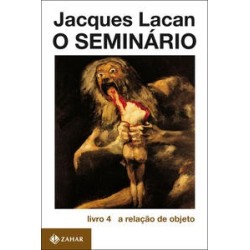 SEMINARIO LIVRO 04, O - Jacques Lacan
