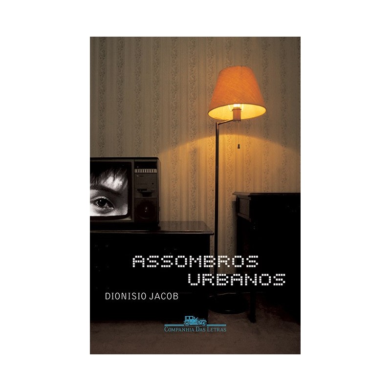 Assombros urbanos - Dionisio Jacob