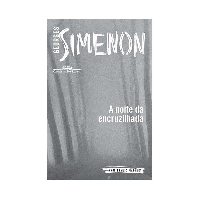 A noite da encruzilhada - Georges Simenon