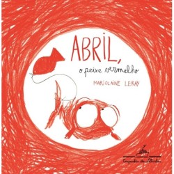 Abril o peixe vermelho -...