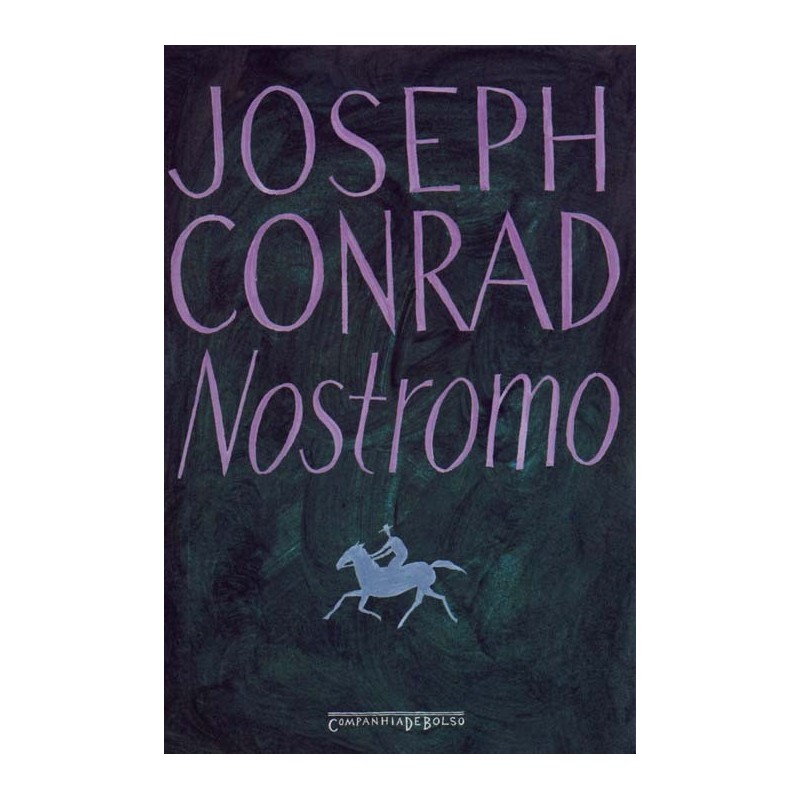 Nostromo - Joseph Conrad