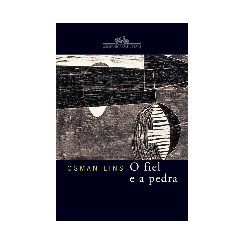 O fiel e a pedra - Osman Lins