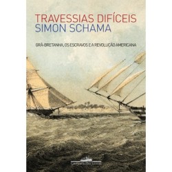 Travessias difíceis - Simon Schama