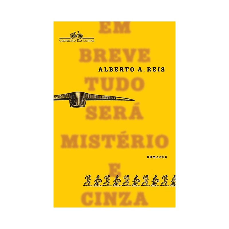 Em breve tudo será mistério e cinza - Alberto A. Reis