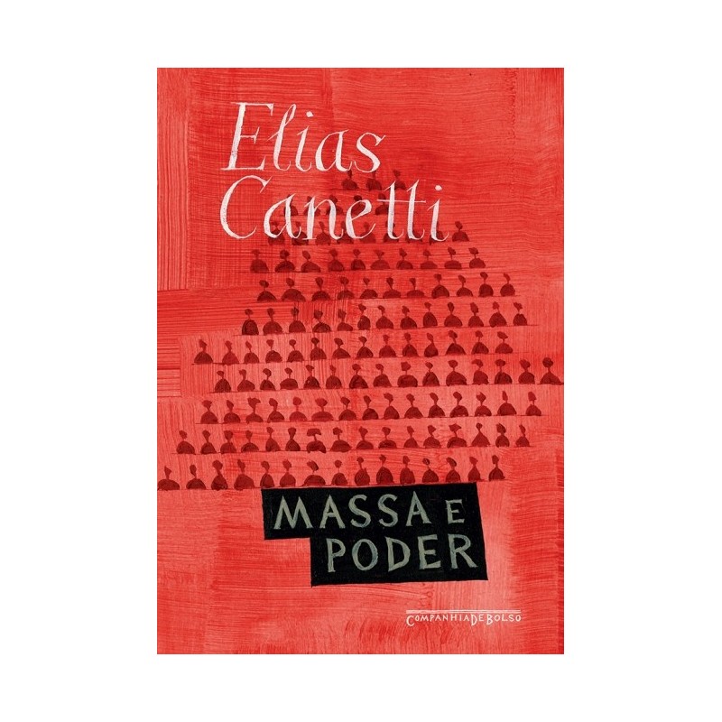 Massa e poder - Elias Canetti