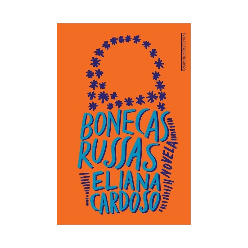 Bonecas russas - Eliana Cardoso