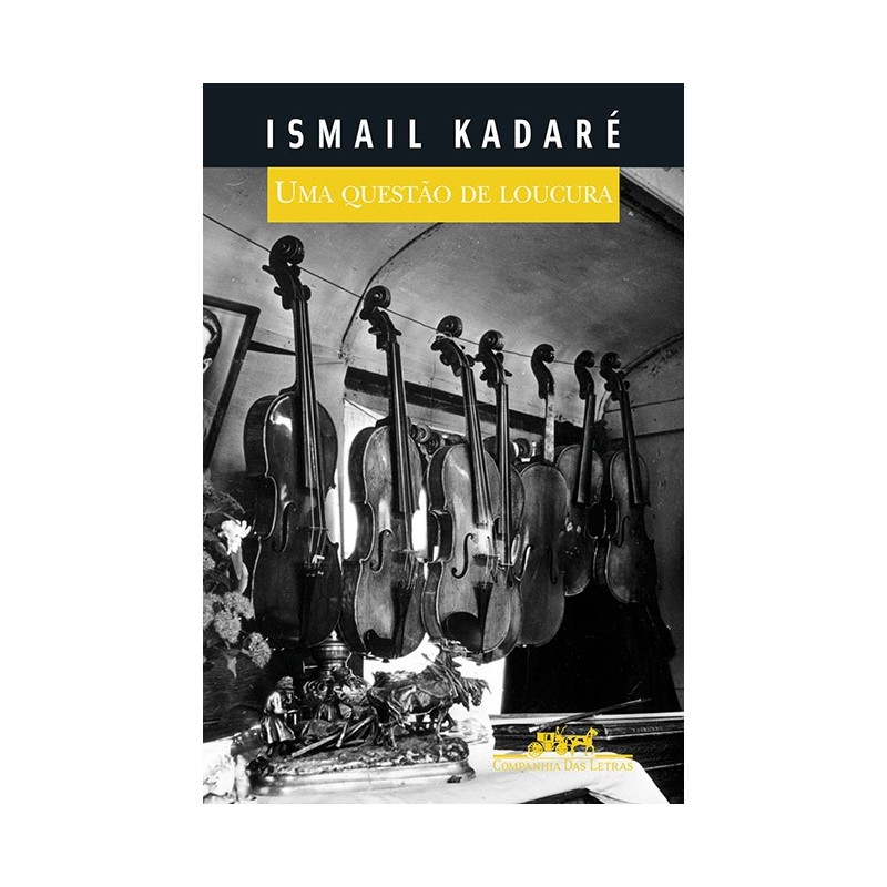 Uma questão de loucura - Ismail Kadaré