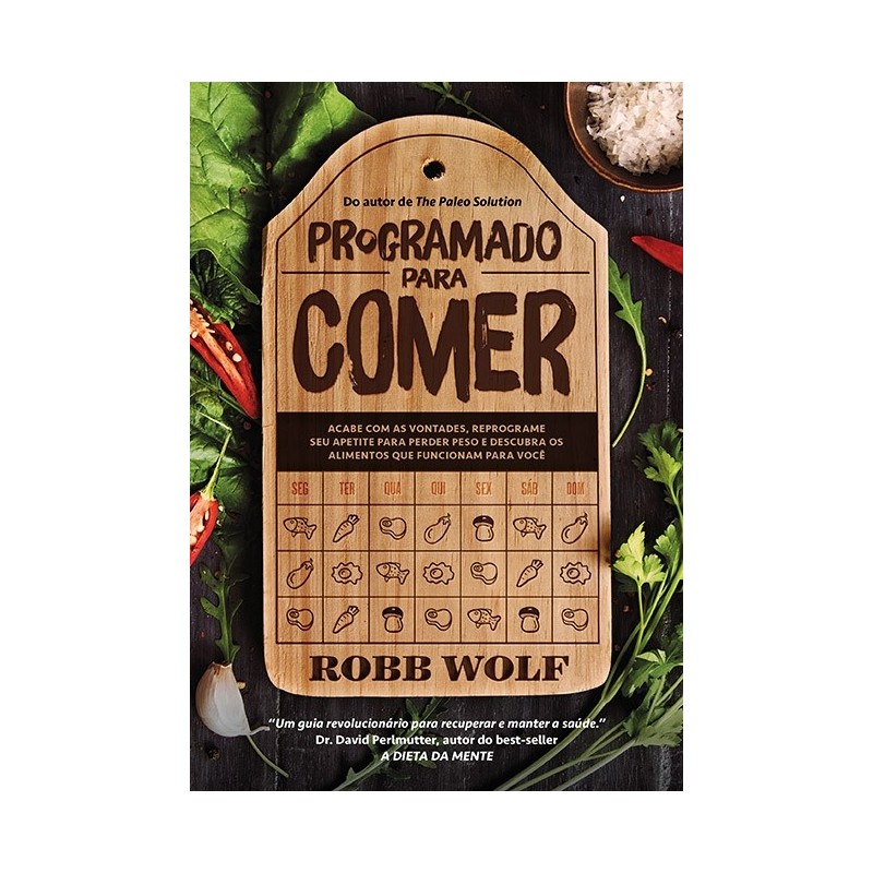 Programado para comer - Robb Wolf