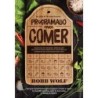 Programado para comer - Robb Wolf