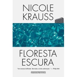 Floresta escura  Romance - Nicole Krauss