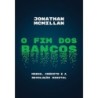 O fim dos bancos - Jonathan Mcmillan