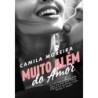 Muito além do amor - Camila Moreira
