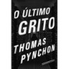 O último grito - Thomas Pynchon