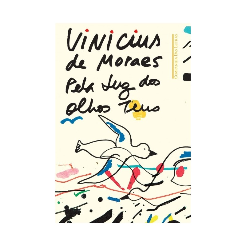 Pela luz dos olhos teus - Vinicius De Moraes