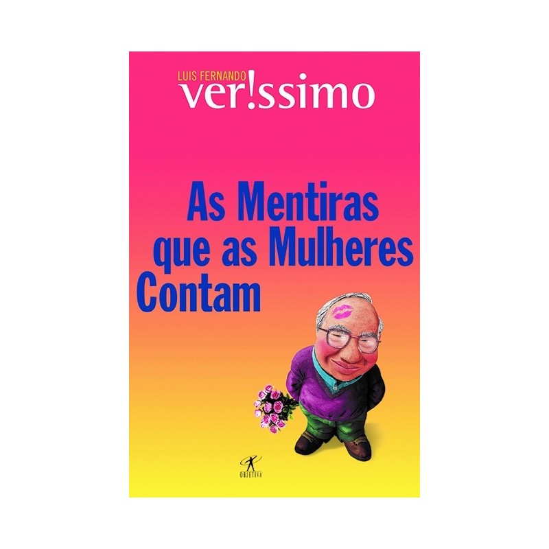 As mentiras que as mulheres contam - Luis Fernando Verissimo