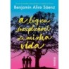 A lógica inexplicável da minha vida - Benjamin Alire Sáenz