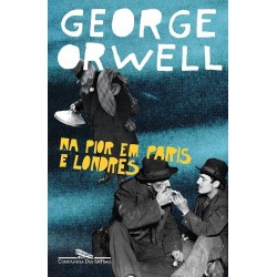 Na pior em Paris e Londres - George Orwell