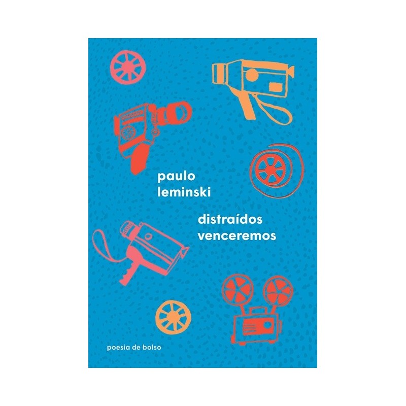 Distraídos venceremos - Paulo Leminski